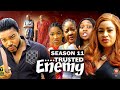 TRUSTED ENEMY (SEASON 11){TRENDING NEW NOLLYWOOD MOVIE}-2023 LATEST NIGERIAN NOLLYWOOD MOVIE