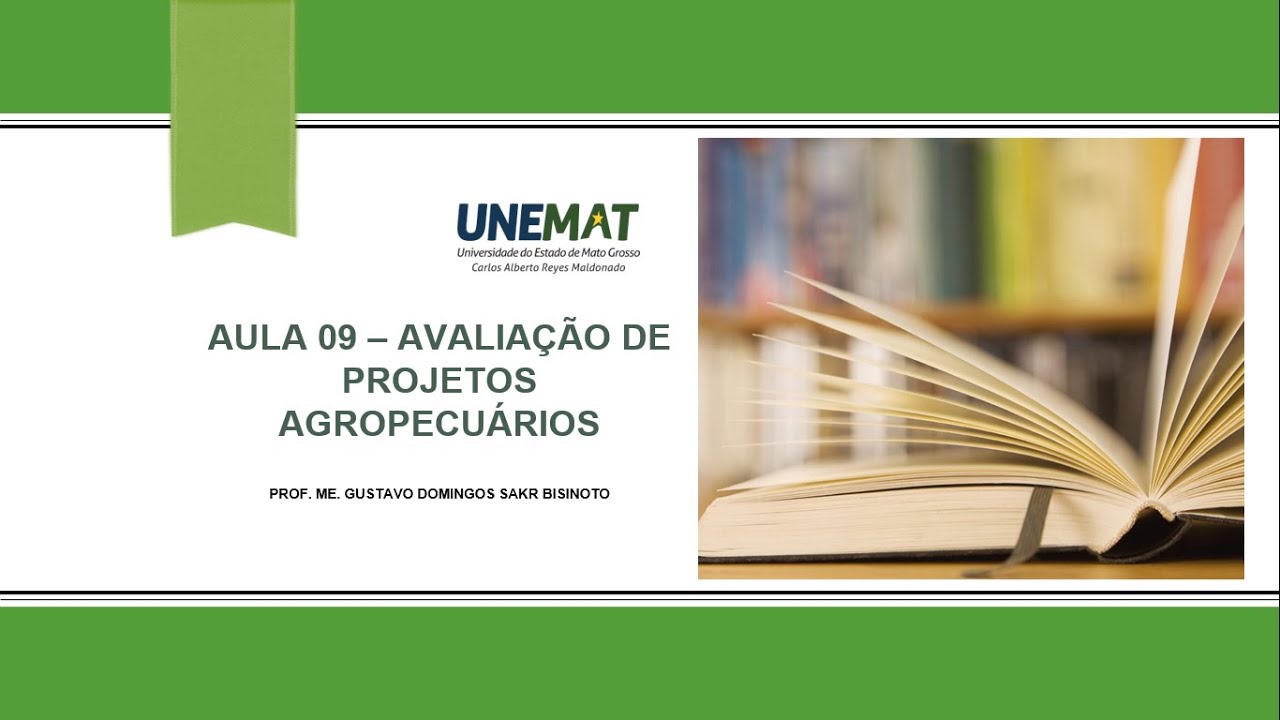 Aula 09 - Avaliação de Projetos Agropecuários