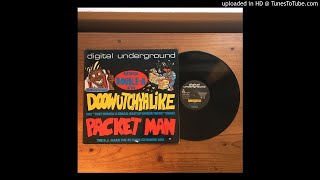Digital Underground - Doowutchyalike (The &quot;Just Throw A Break-Beat Up Under There&quot; Remix)