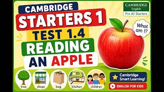 STARTERS 1 TEST 1.4 READING AN APPLE  ✅ CAMBRIDGE SMART