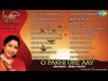 O Pakhi Ure Aay |  Bengali Film Songs Audio Jukebox | Asha Bhosle Bengali Songs