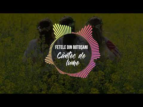 Fetele din Botoșani - Cântec de lume (REMIX)