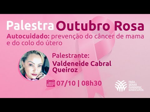 Palestra Outubro Rosa | Autocuidado: prevenção do câncer de mama e do colo do úero