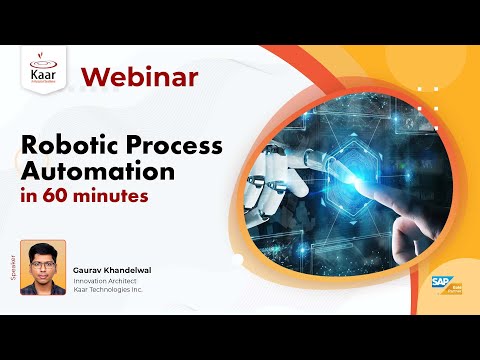 RPA in 60 mins- Webinar | Kaar Technologies | SAP #kaartech #webinar #sap