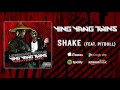 Ying Yang Twins - Shake (feat. @Pitbull) (Official Audio)