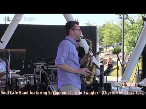 James Ross @ Jason Swagler - (Soul Cafe Band / Chesterfield Jazz Fest) - www.Jross-tv.com