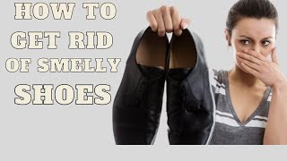 How To Get Rid Of Smelly Shoes- How To Remove Bad Odor From Shoes