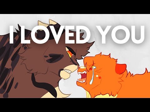 I Loved You｜リス・フライト＆ブラムブルスター・アニマティック (I Loved You | Squirrelflight & Bramblestar Animatic)