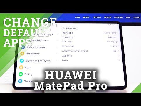 How to Change Default Apps in HUAWEI MatePad Pro – Default Settings