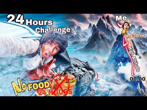 Without Food 24 Hours Challenge On Top Of A Mountain High Altitude 4,130 Meter 😱ll B Boys