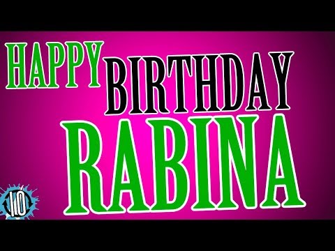 HAPPY BIRTHDAY RABINA! 10 Hours Non Stop Music & Animation For Party Time #Birthday #Rabina