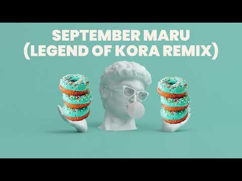 TERA KÒRÁ - SEPTEMBER MARU FT. DAVE NUNES (LEGEND OF KÒRÁ REMIX)