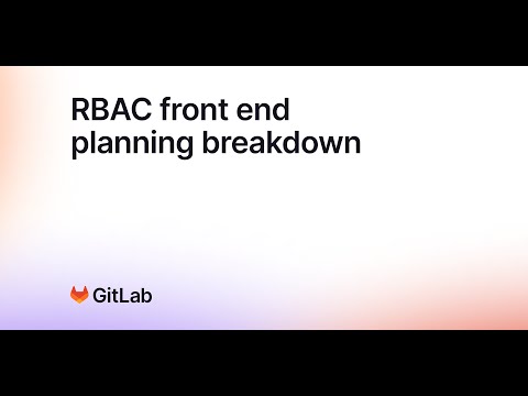 RBAC front end planning breakdown