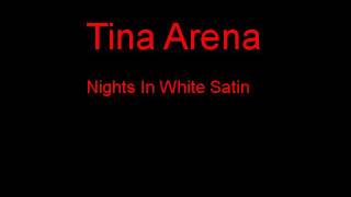 Tina Arena Nights In White Satin + Lyrics