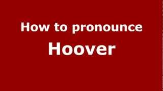 How to pronounce Hoover