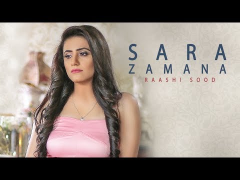 Sara Zamana: Raashi Sood (Full Song) Navi Ferozepur Wala | HIten | Latest Punjabi Songs 2018