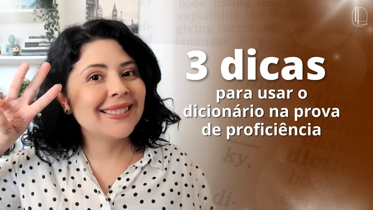 3 Dicas para Usar o dicionário na proficiência