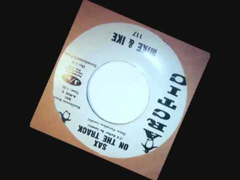 MIKE & IKE - SAX ON THE TRACK -Northern Soul