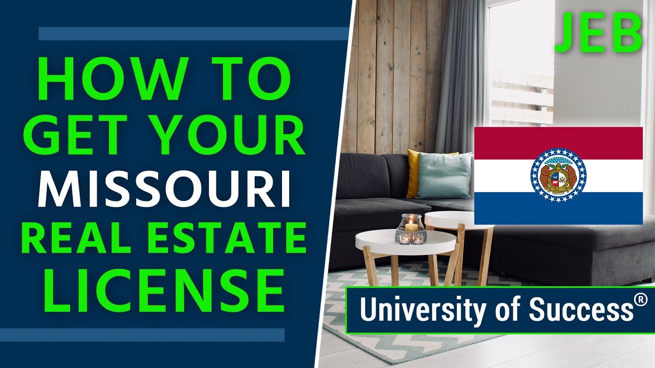 How to Get a Missouri Real Estate License — University of Success
