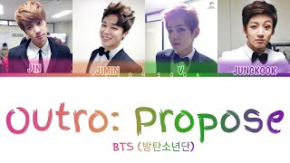 BTS - ‘Outro:Propose’ [Color Coded Lyrics/HAN/ROM/ENG/INA/가사]