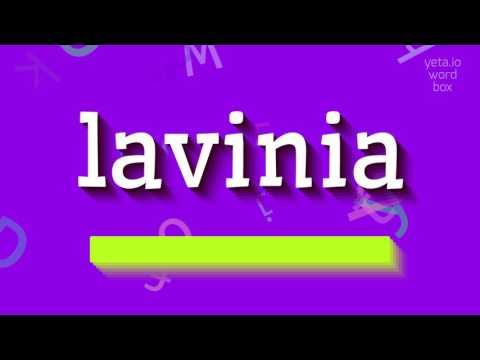 How to say "lavinia"! (High Quality Voices)