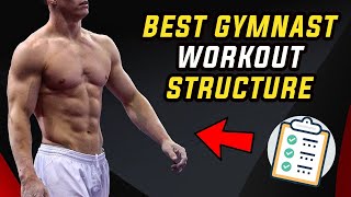 Best Workout Structure for the Gymnast Body