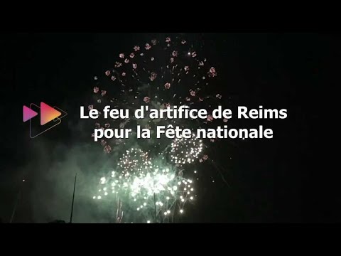 Le feu d'artifice de la fête nationale 2023 à Reims, comme si vous y étiez