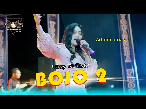 Lagi Viral !!! BOJO LORO - Lusy Rulista - Nirwana Comeback // Yofanda Production