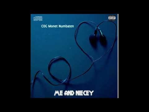 COG Monet Numbaten - Me and Niecey (unreleased audio) [ Shinobi Music]