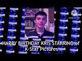 Happy Birthday Kris Starring Of K Star Pictures