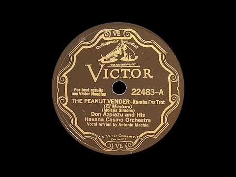 “The Peanut Vender” by Don Azpiazu and His Havana Casino Orchestra 1930