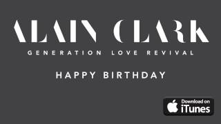 Alain Clark - Happy Birthday (Official Audio)