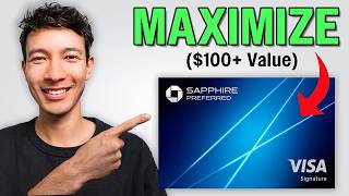 7 Ways to MAXIMIZE the Chase Sapphire Preferred ($100+ Value