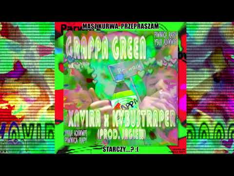 02. XNVIRA x KVBUSTRAPER - GRAPPA GREEN (prod. XyrCu)