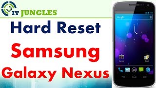 Samsung Galaxy Nexus: How to Hard Reset