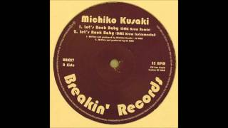 Michiko Kusaki - Let's Rock Baby (DMX Krew Remix)