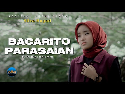 Silva Hayati - Bacarito Parasaian (Official Music Video)