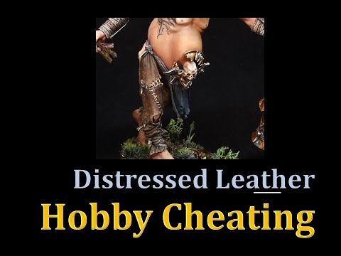 Hobby Cheating 243 - How to Paint Distressed Leather