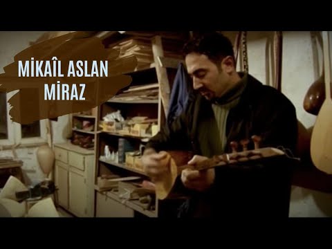 Mikail Aslan - Miraz (2005)
