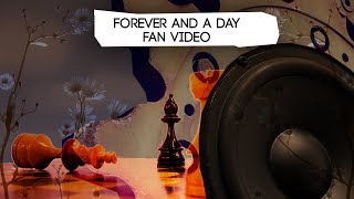 Forever And A Day - The Dissociatives Fan Video