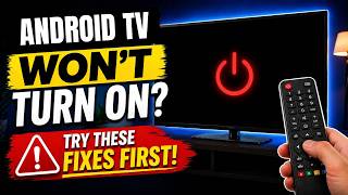 Android TV Won’t Turn On? Try These Fixes First!