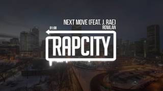 Rowlan - Next Move (Feat. J. Rae)