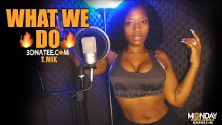 Freeway - What We Do T.Mix @3DNATEE [Morning Exercise 010]