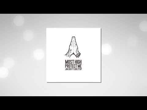 Jah Ziek feat Coolytop - Most High Protect Me