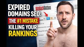 Expired Domains: The #1 Mistake Killing Your Rankings