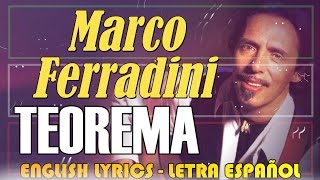 TEOREMA - Marco Ferradini 1981 (Letra Español, English Lyrics, Testo italiano)