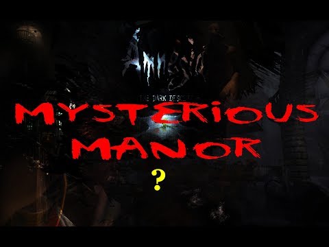 ITS A SECRET!! AMNESIA CUSTOM STORYtime - MYSTERIOUS MANOR (full playthrough)