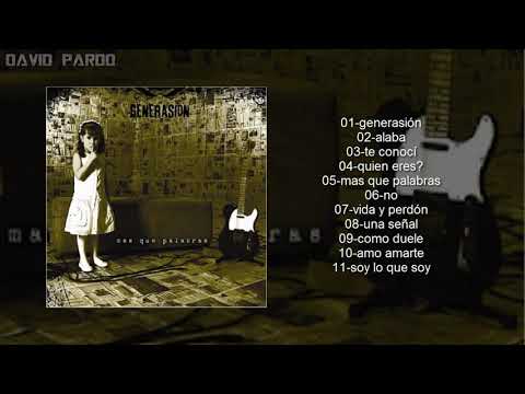 GENERASION "MAS QUE PALABRAS" (ALBUM COMPLETO)