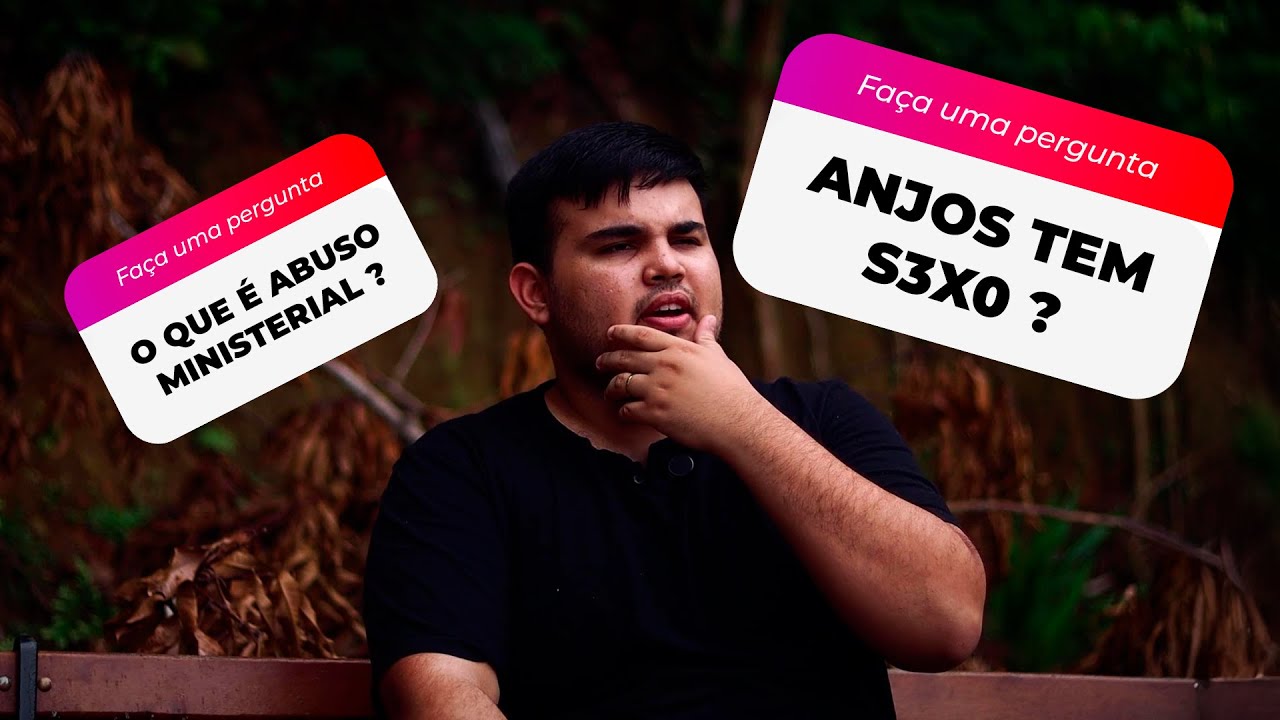 ANJOS TEM S3X0? O QUE É ABUSO MINISTERIAL? - RESPONDO SE SOUBER