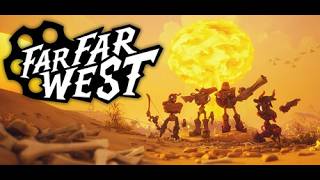 [PC]なんかやる[FAR FAR WEST]